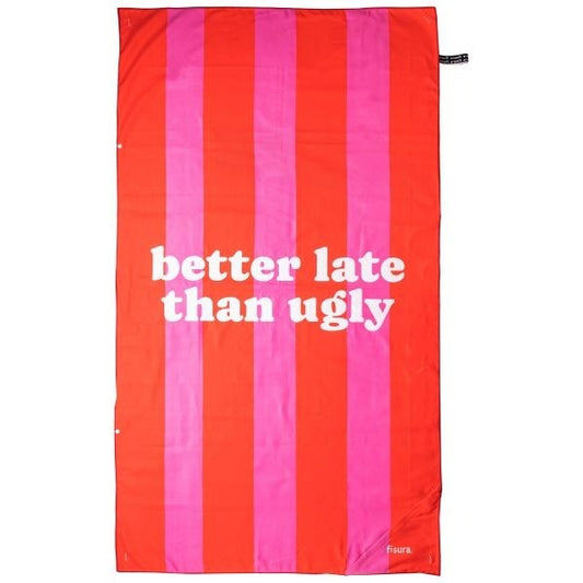 BEACH TOWEL "BETTER LATE THAN UGLY" PINK RED
